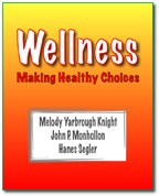 Wellness: Making Healthy Choices
